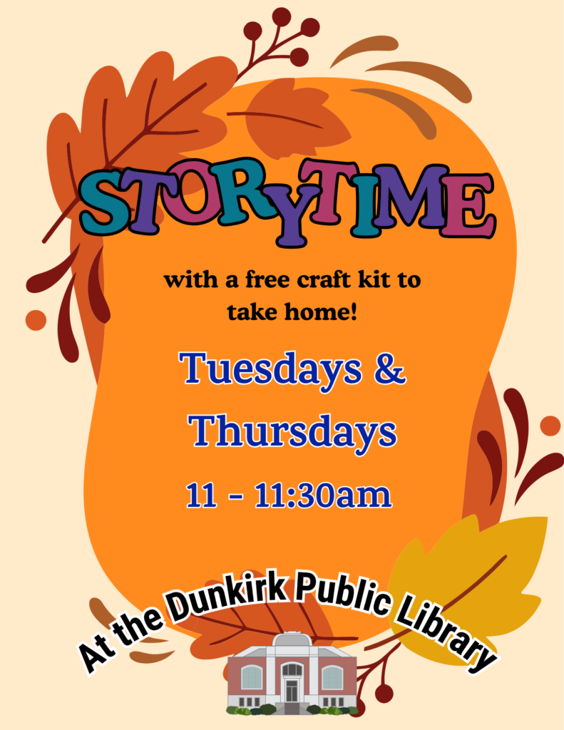 Flyer about StoryTime at the Dunkirk Public Library, Tuesday and Thursdays 11 to 11:30am